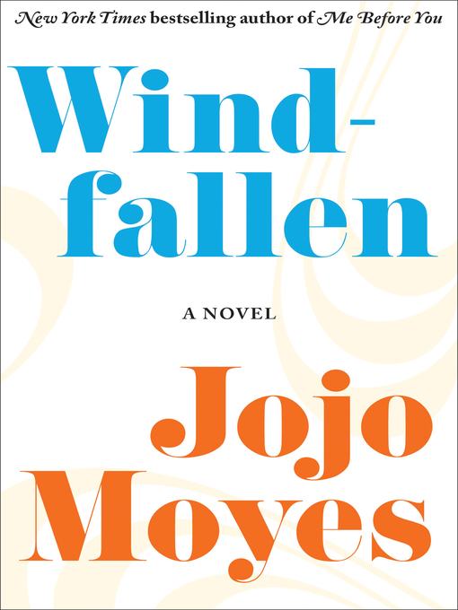 Jojo Moyes创作的Windfallen作品的详细信息 - 可供借阅